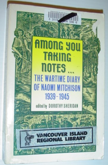 Among You Taking Notes. The Wartime Diary of Naomi Mitchison 1939-1945