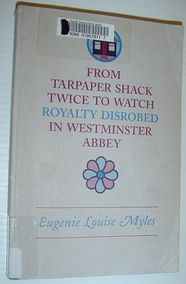 From Tarpaper Shack Twice to Watch Royalty Disrobe in Westminster Abbey