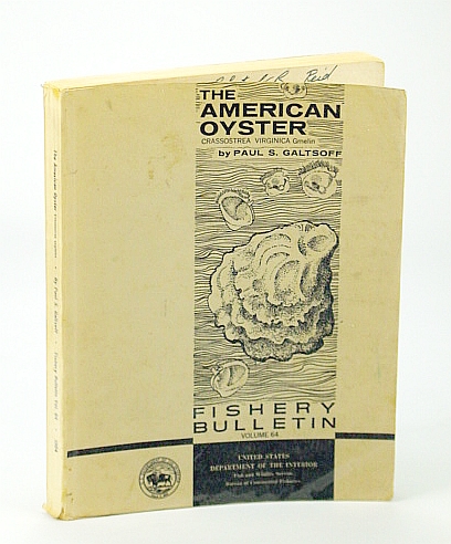 Image for The American Oyster - Fishery Bulletin Volume 64 The American Oyster - Fishery Bulletin Volume 64