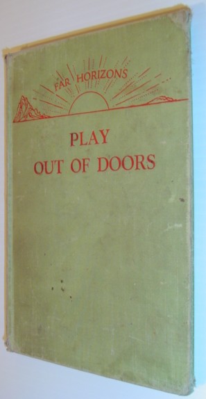 Play Out of Doors - Far Horizons
