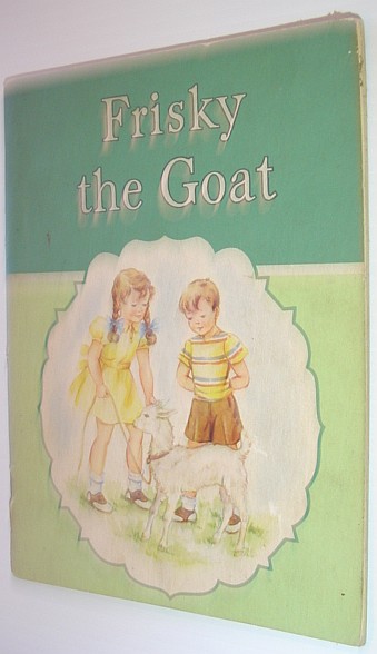 Frisky the Goat - Our Animal Story Books