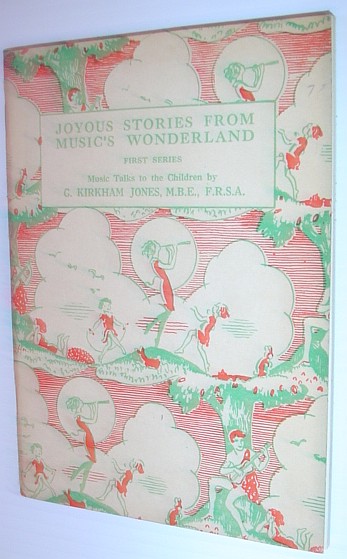 Joyous Stories from Music's Wonderland - First Series: Music Talks to Children