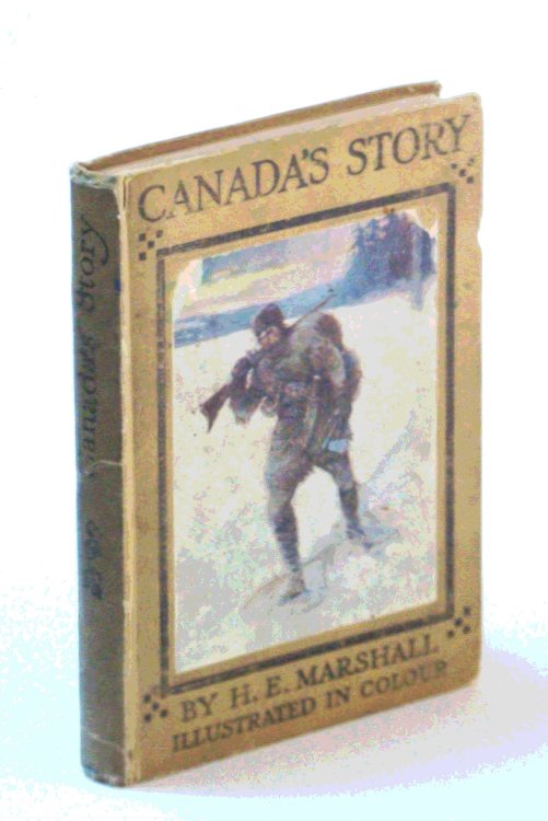 Canada's Story Told To Boys and Girls - 'Our Empire Story' Series