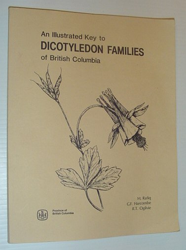 Image for An Illustrated Key to Dicotyledon Families of British Columbia An Illustrated Key to Dicotyledon Families of British Columbia