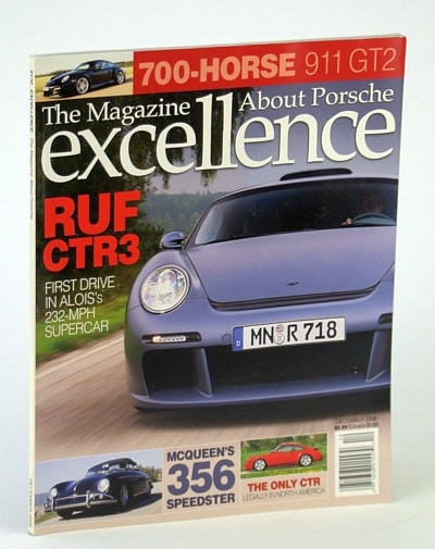 Excellence - The Magazine About Porsche, December (Dec.) 2008: RUF CTR3 - First Drive in Alois's 232-mph Supercar