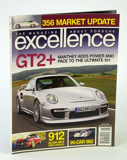 Excellence - The Magazine About Porsche, June 2009 - GT2+