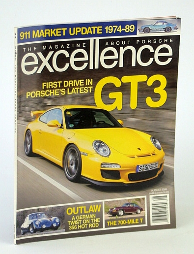 Excellence - The Magazine About Porsche, August (Aug.) 2009 - 1st Drive in Porsche's 2010 GT3