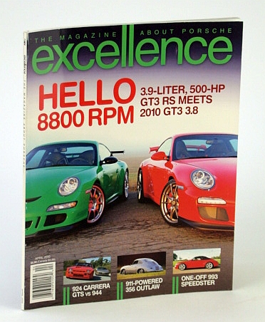 Excellence - The Magazine About Porsche, April (Apr.) 2010 - Hello 8800 RPM!