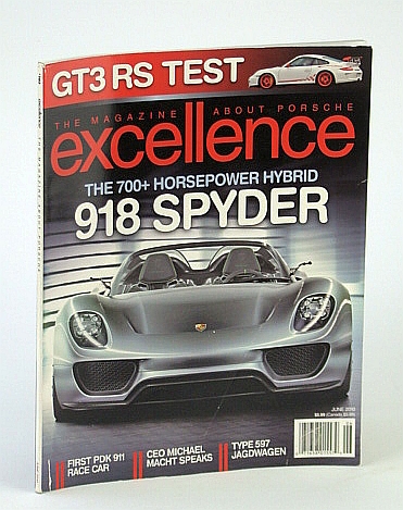 Excellence - The Magazine About Porsche, June 2010 - 918 Spyder