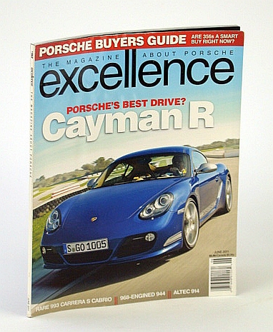Excellence - The Magazine About Porsche, June 2011 - Cayman R