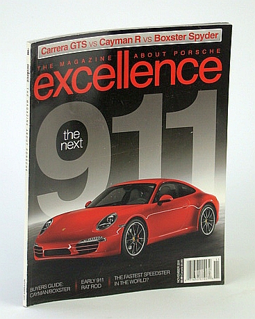 Image for Excellence - The Magazine About Porsche, November (Nov.) 2011 - The Next 911 Excellence - The Magazine About Porsche, November (Nov.) 2011 - The Next 911