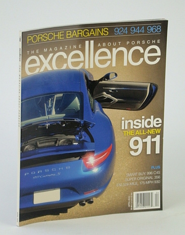 Excellence - The Magazine About Porsche, April (Apr.) 2012 - Inside the All New 911