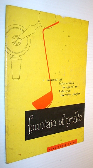 Image for Fountain of Profits: A Manual of Information Designed to Help You Increase Profits Fountain of Profits: A Manual of Information Designed to Help You Increase Profits