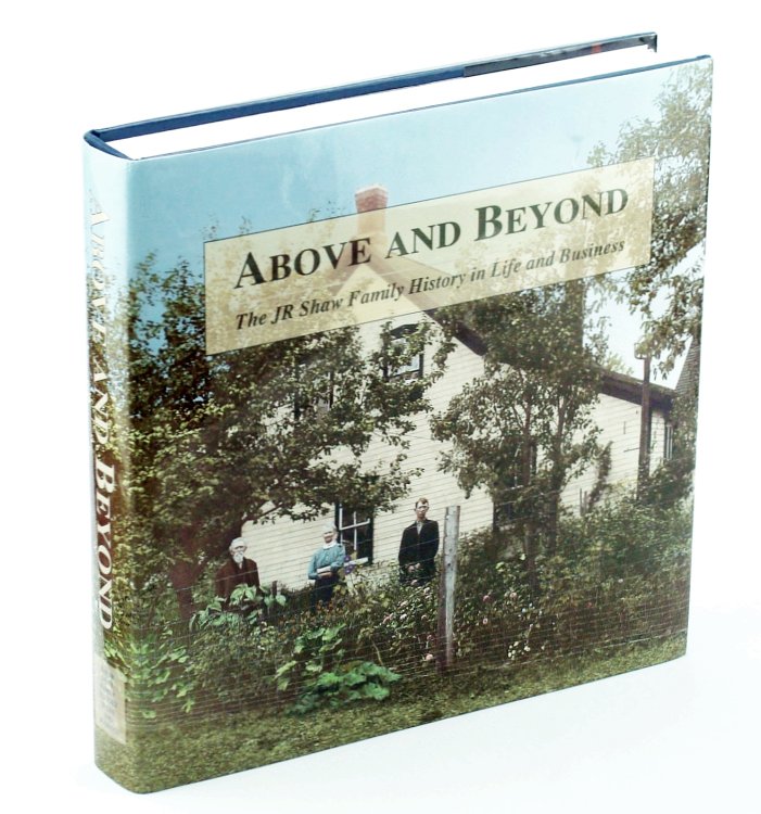 Above and Beyond: The J.R. Shaw Family History in Life and Business