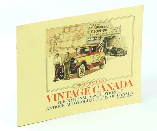 Vintage Canada [Magazine] September 1977, Volume 4, No. 3: Early Day Garages and Servicing