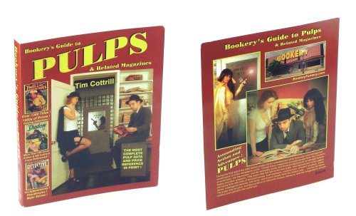Bookery's Guide to Pulps & Related Magazines - The Most Complete Pulp Data And Price Reference In Print!