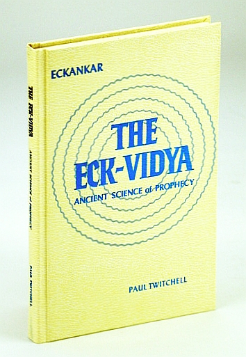 The Eck-Vidya: Ancient Science of Prophecy (Eckankar)