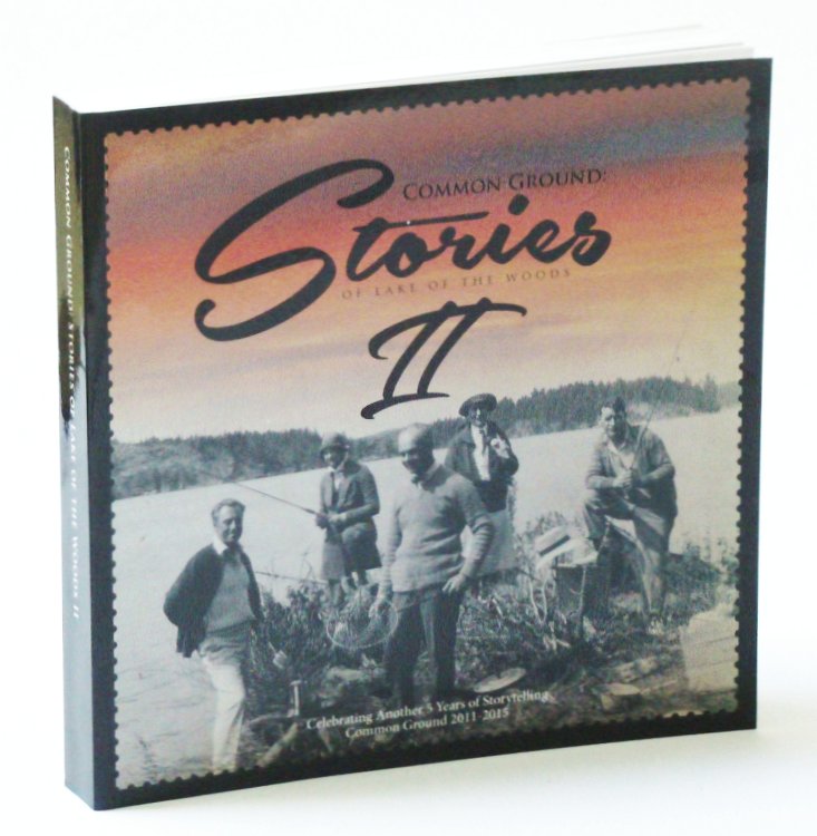 Image for Common Ground: Stories of Lake of the Woods II (2 / Two) Common Ground: Stories of Lake of the Woods II (2 / Two)