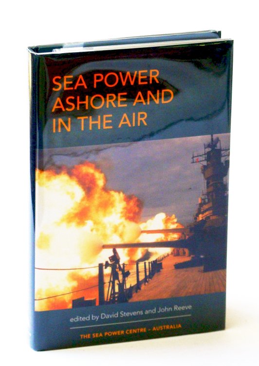 Sea Power Ashore and In the Air