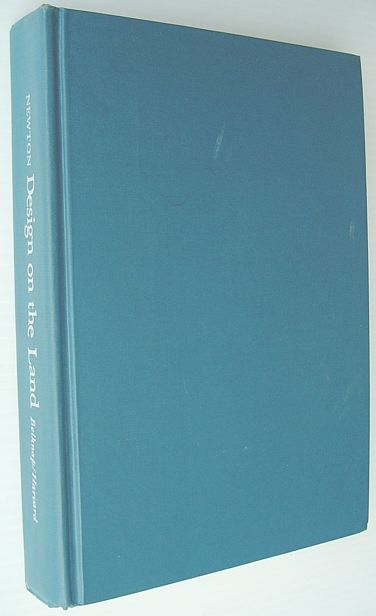 Design on the Land : The Development of Landscape Architecture (Belknap Press Ser.)