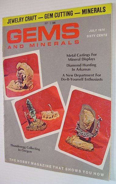 Gems and Minerals Magazine - July 1974, No. 441