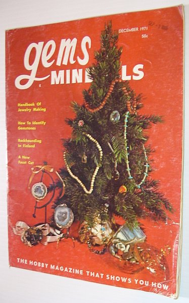 Gems and Minerals - December 1971 - No. 411