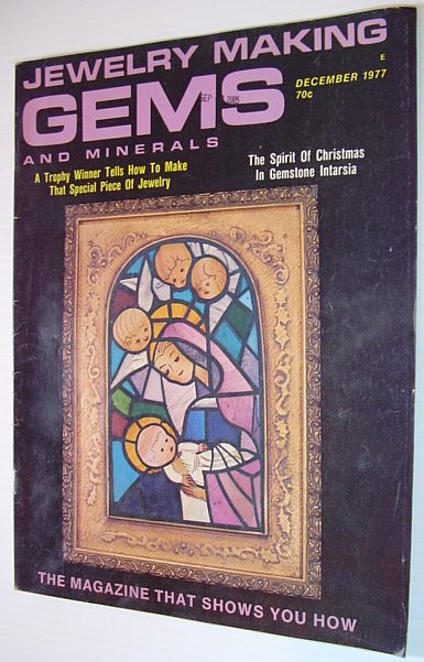 Jewelry Making Gems and Minerals Magazine- December 1977 - No. 482