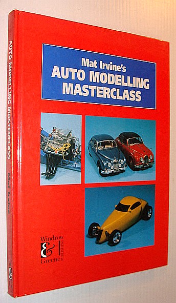 Mat Irvine's Auto Modelling Masterclass
