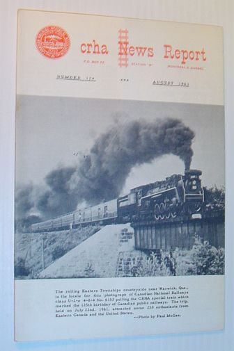 CRHA (Canadian Railroad Historical Association) News Report, Number 124, August (Aug.) 1961