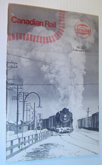 Canadian Rail, Number 301, February (Feb) 1977