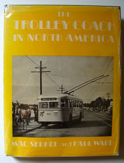The Trolley Coach in North America - Interurbans Special 59 (Fifty-Nine), Volume 31, Number 1