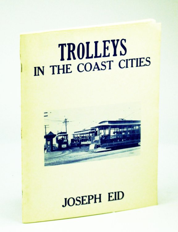Trolleys in the Coast Cities - The Jersey Shore Streetcar System