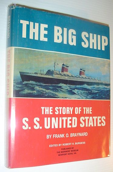 The Big Ship: The Story of the S.S. United States