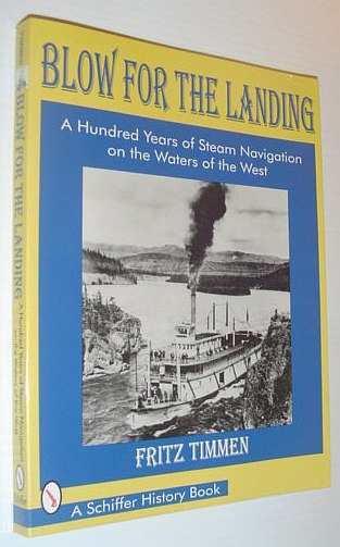 Blow for the Landing: A Hundred Years of Steam Navigation on the Waters of the West