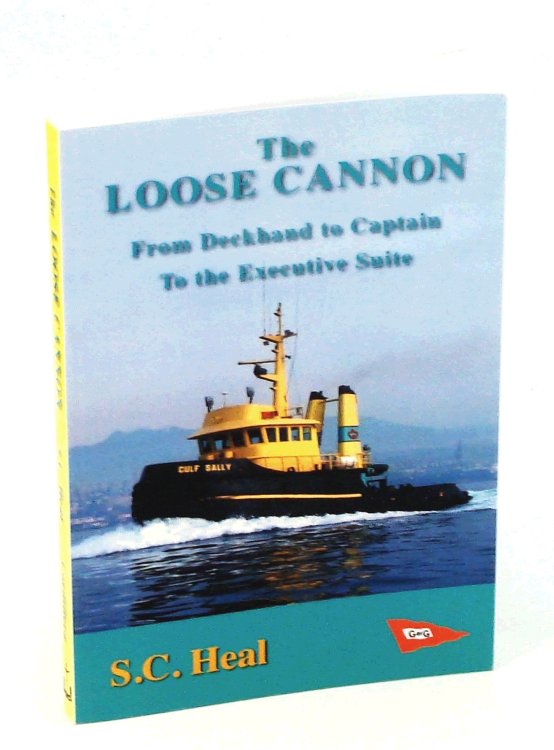 The Loose Cannon - From Deckhand to Captain to the Executive Suite