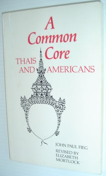 A Common Core : Thais and Americans (InterAct Ser.)