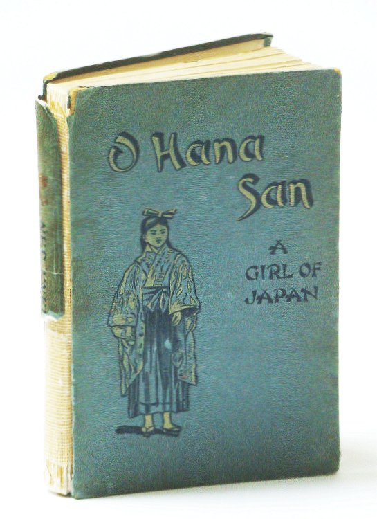O Hana San - A Girl of Japan