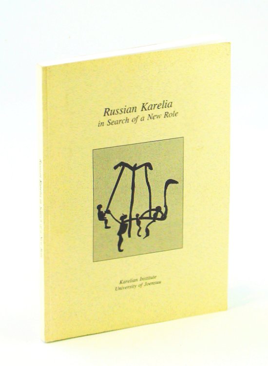 Russian Karelia - In Search of a New Role