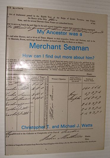 My Ancestor Was a Merchant Seaman: How Can I Find Out More about Him