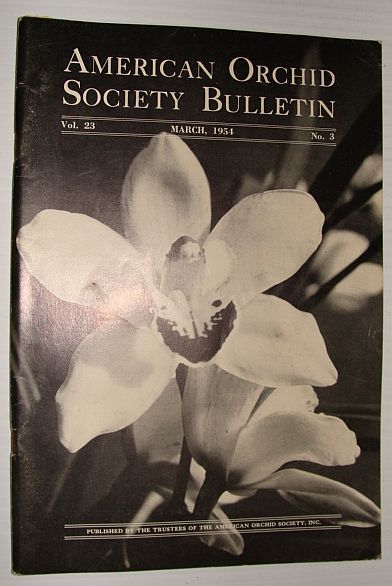 American Orchid Society Bulletin Vol. 23 March, 1954 No. 3