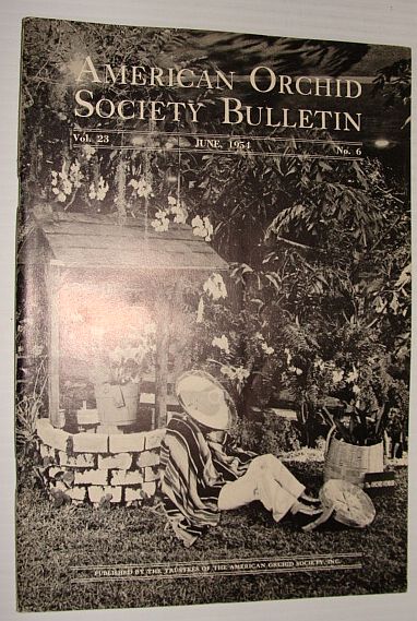 American Orchid Society Bulletin Vol. 23 June, 1954 No. 6