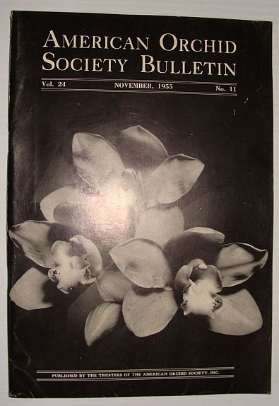 American Orchid Society Bulletin Vol. 24 November, 1955 No. 11