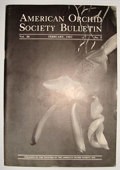 American Orchid Society Bulletin Vol. 26 February, 1957 No. 2