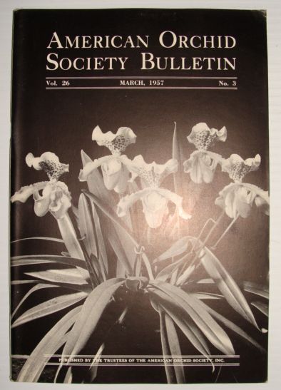 American Orchid Society Bulletin Vol. 26 March, 1957 No. 3