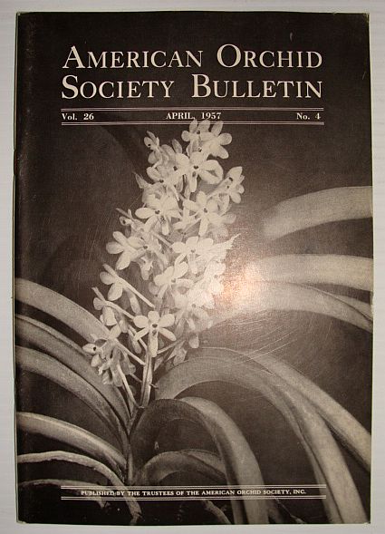 American Orchid Society Bulletin Vol. 26 April, 1957 No. 4