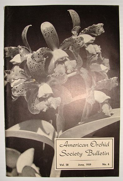 American Orchid Society Bulletin Vol. 28 June, 1959 No. 6