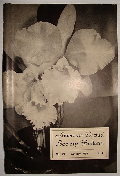American Orchid Society Bulletin Vol. 29 January, 1960 No. 1