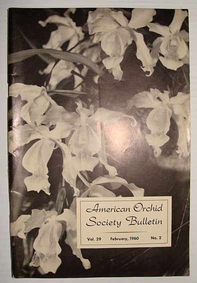 American Orchid Society Bulletin Vol. 29 February, 1960 No. 2