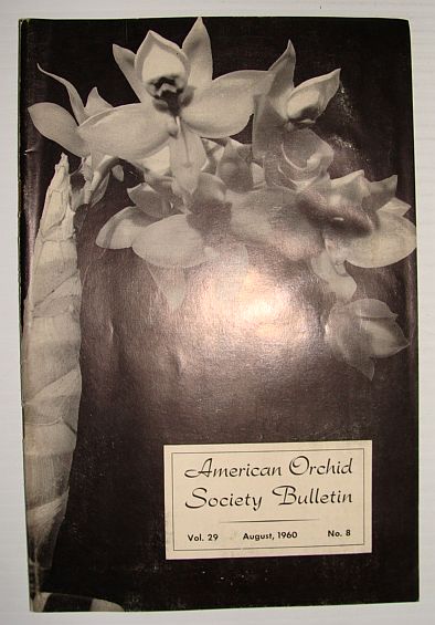 American Orchid Society Bulletin Vol. 29 August, 1960 No. 8