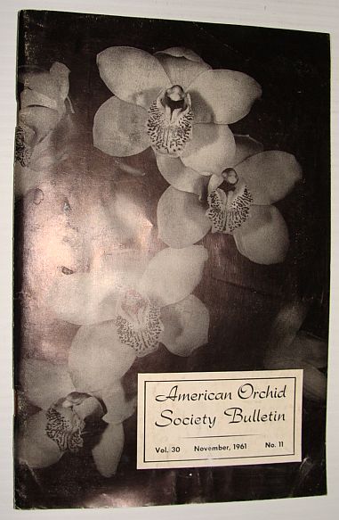 American Orchid Society Bulletin Vol. 30 November, 1961 No. 11